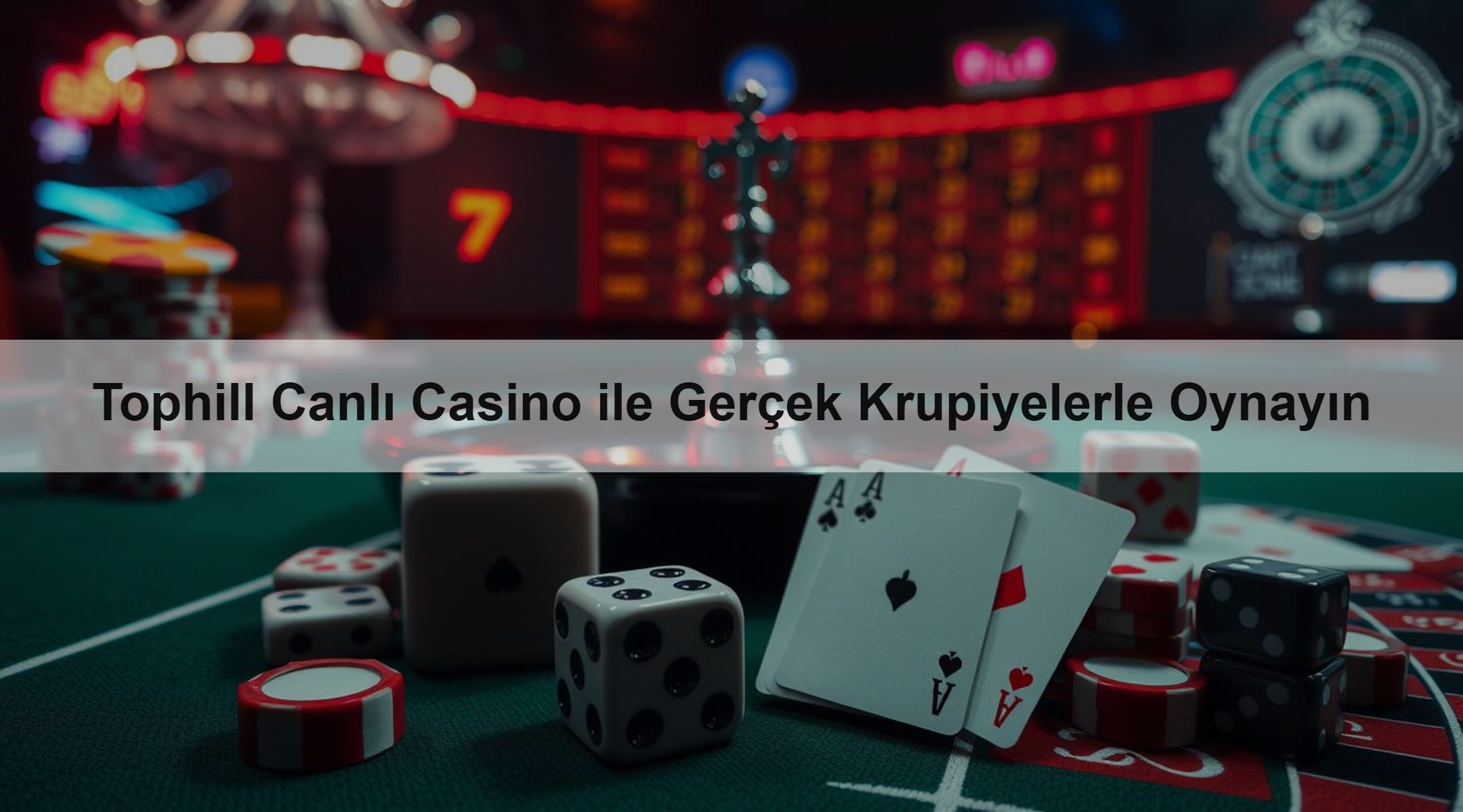 Tophill Canlı Casino ile Gerçek Krupiyelerle Oynayın