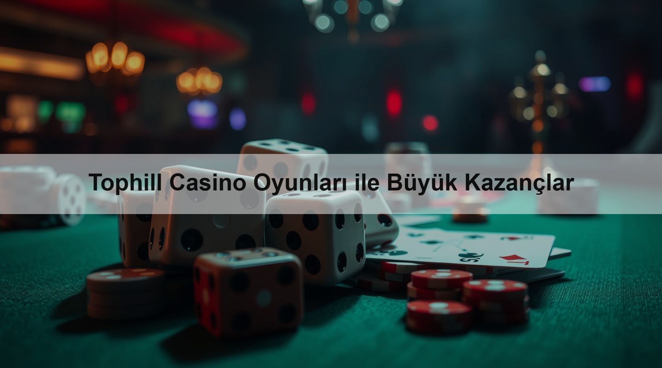 Tophill Casino Oyunları ile Büyük Kazançlar