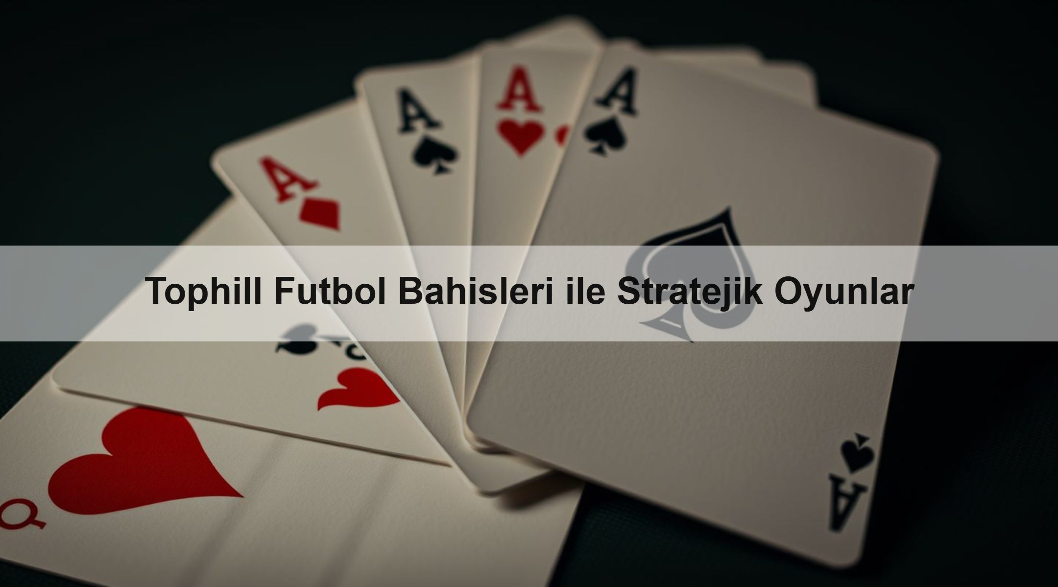 Tophill Futbol Bahisleri ile Stratejik Oyunlar 1 Tophill Futbol Bahisleri ile Stratejik Oyunlar